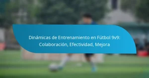 Dinámicas de Entrenamiento en Fútbol 9v9: Colaboración, Efectividad, Mejora